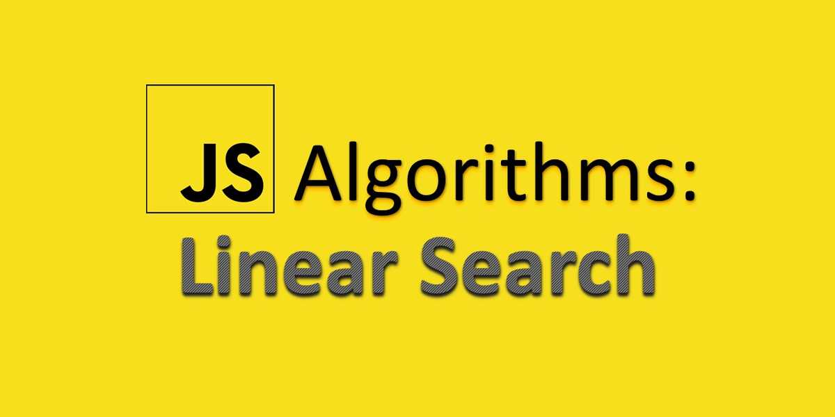 Linear Search in JavaScript