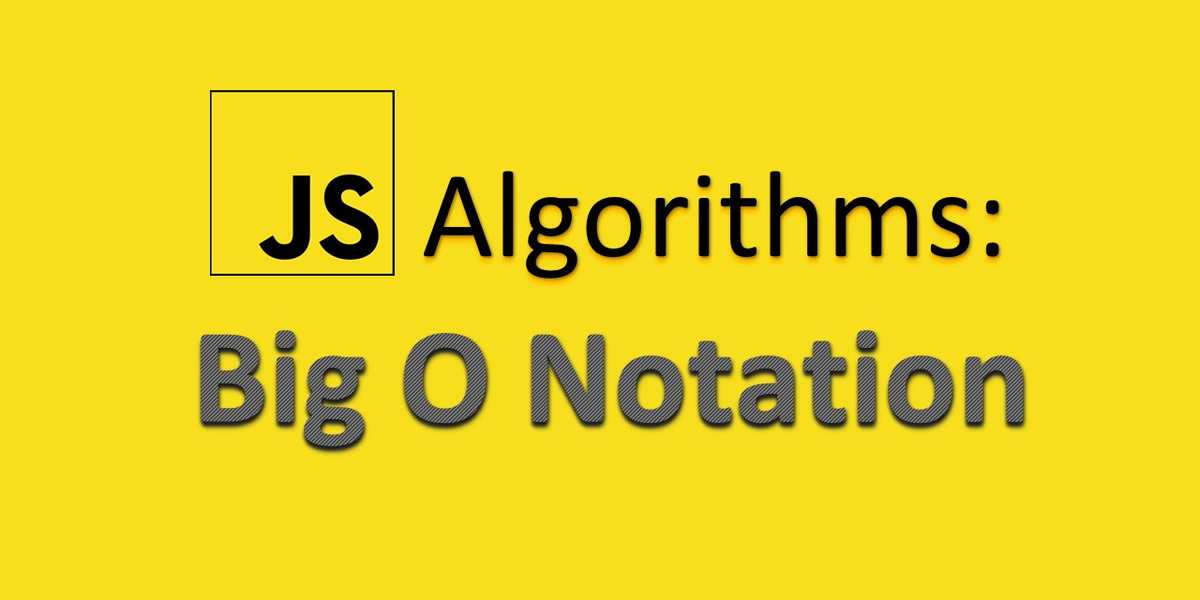 Big O Notation in JavaScript | The Ultimate Beginners Guide with ... image