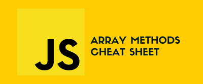 JavaScript Array Methods Cheat Sheet (17 Common Array Methods) 📄